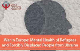War in Europe: Mental Health of Refugees  and Forcibly Displaced People from Ukraine